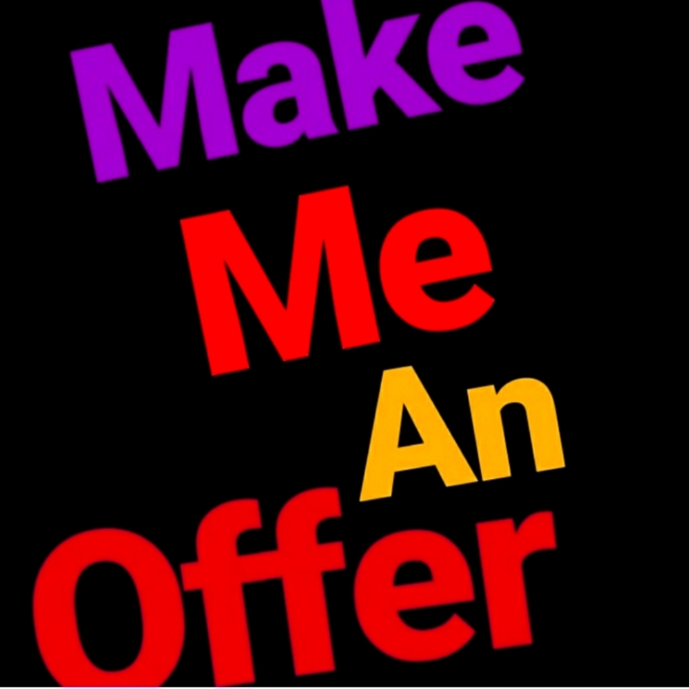 All offers welcome!